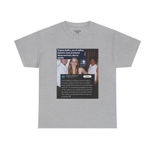 Funny Unisex Tee - Epstein Didn't Kill Himself and Neither Did She