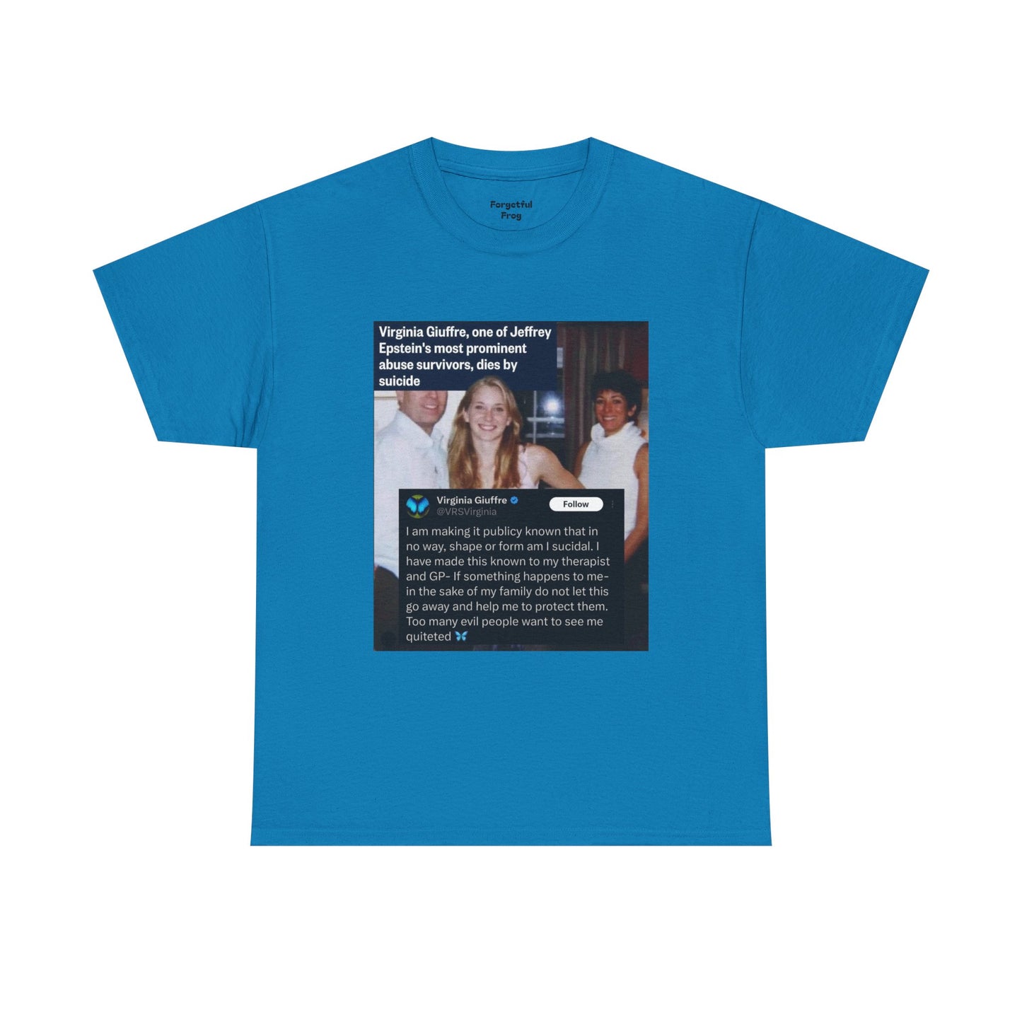 Funny Unisex Tee - Epstein Didn't Kill Himself and Neither Did She
