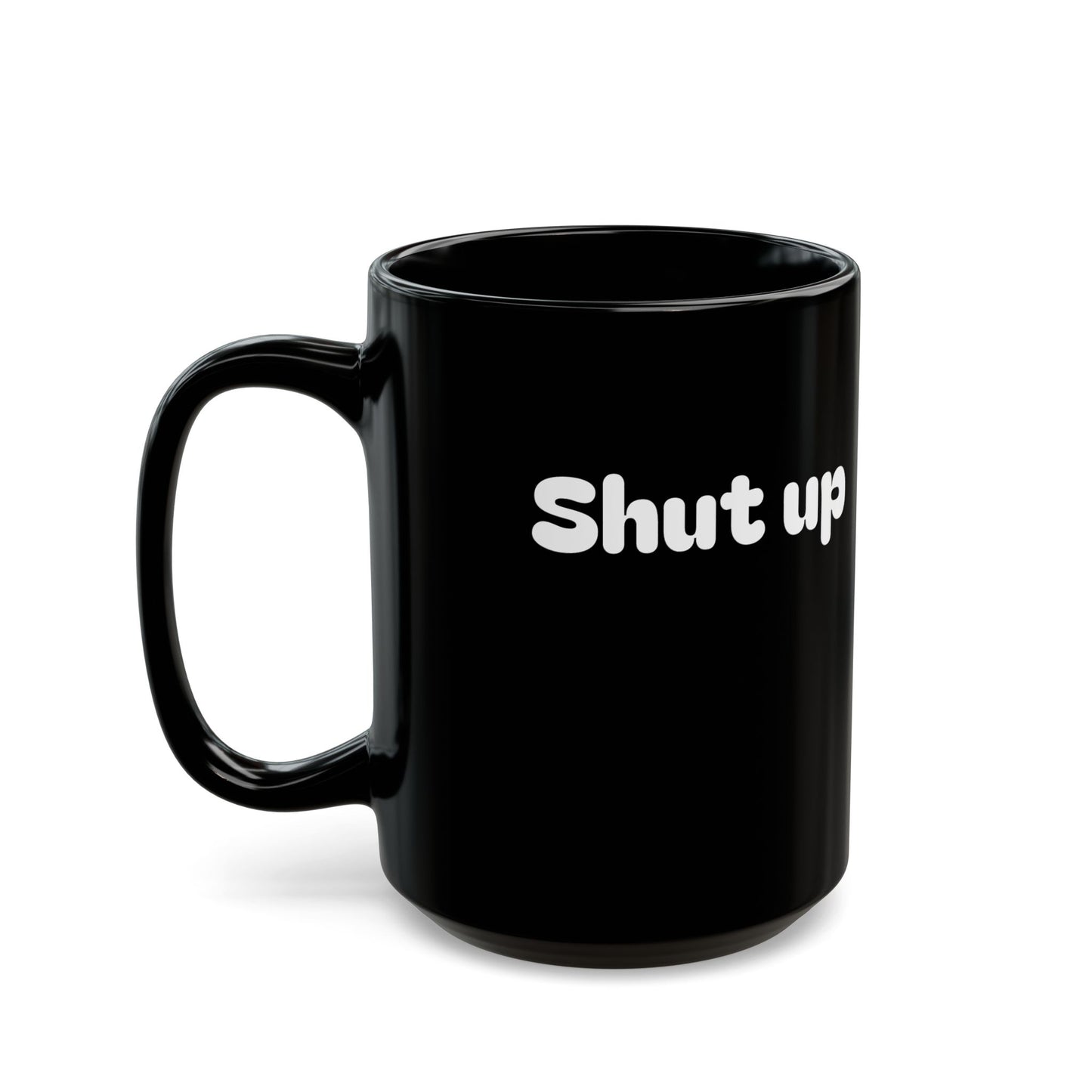 Mug - Shut Up, Fuck Off - Funny Gift for Morning Person